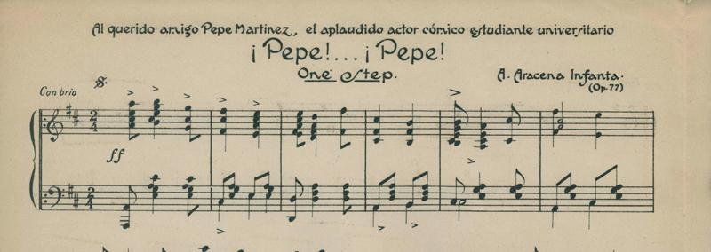 Partitura de la canción "¡Pepe!...¡Pepe!" de Aníbal Aracena Infanta (detalle) Partitura de la canción "¡Pepe!...¡Pepe!" de Aníbal Aracena Infanta (detalle)